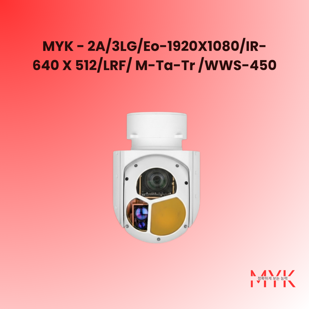 MYK – 2A/3LG/Eo-1920X1080/IR-640 X 512/LRF/ M-Ta-Tr /WWS-450